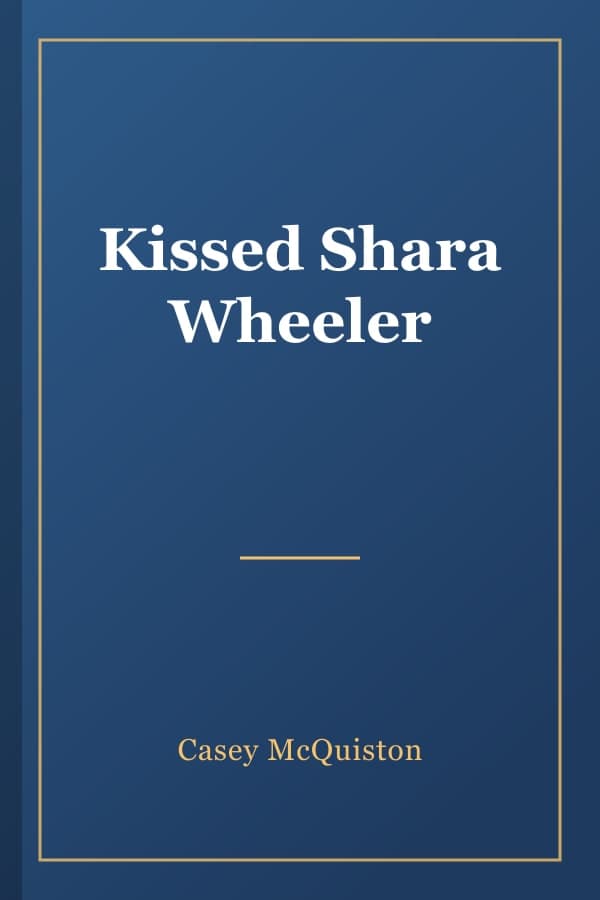 Kissed Shara Wheeler