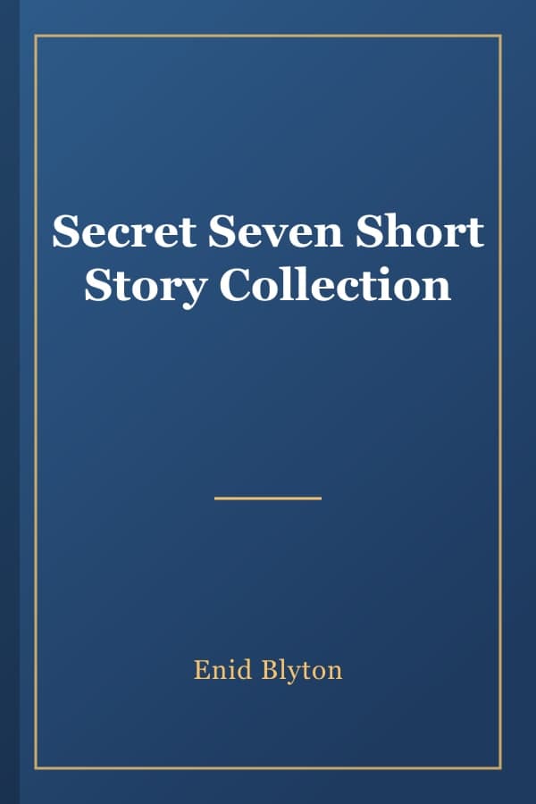 Secret Seven Short Story Collection
