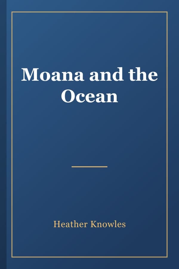 Moana and the Ocean