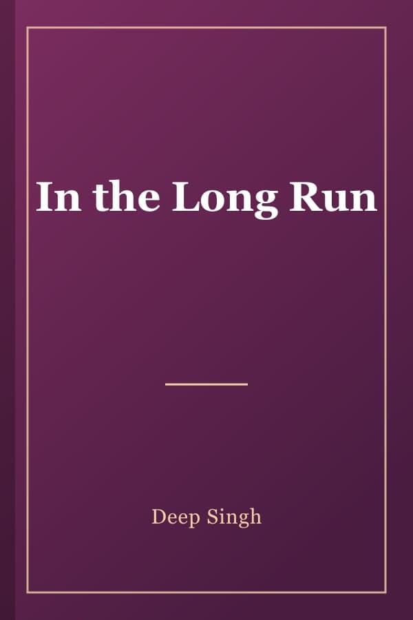 In the Long Run