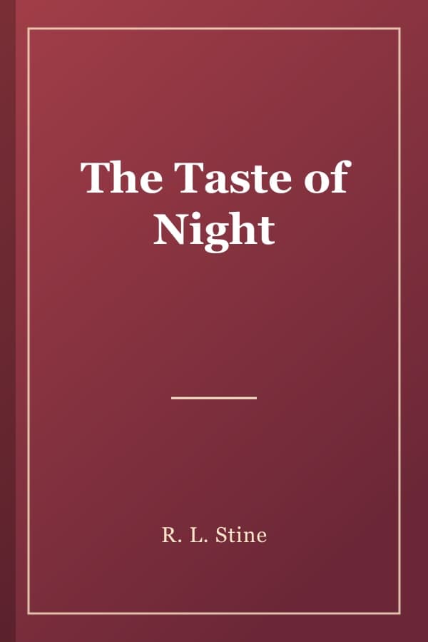 The Taste of Night