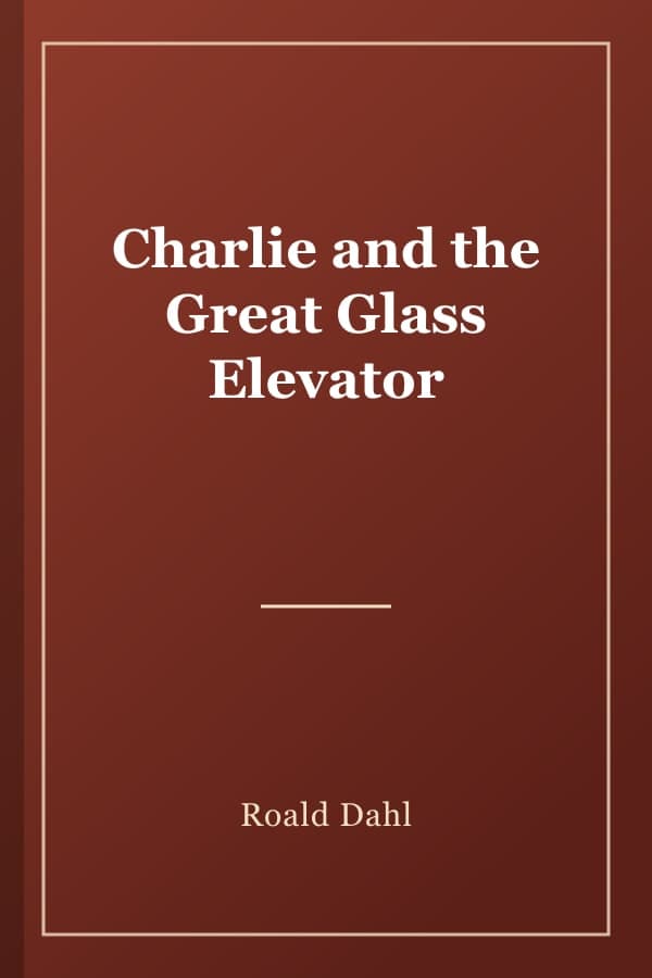 Charlie and the Great Glass Elevator