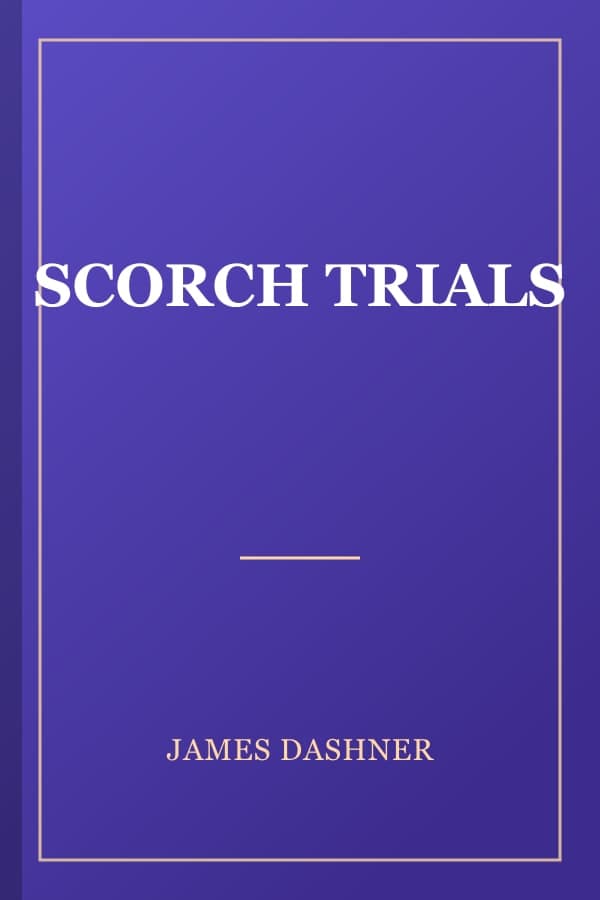 SCORCH TRIALS