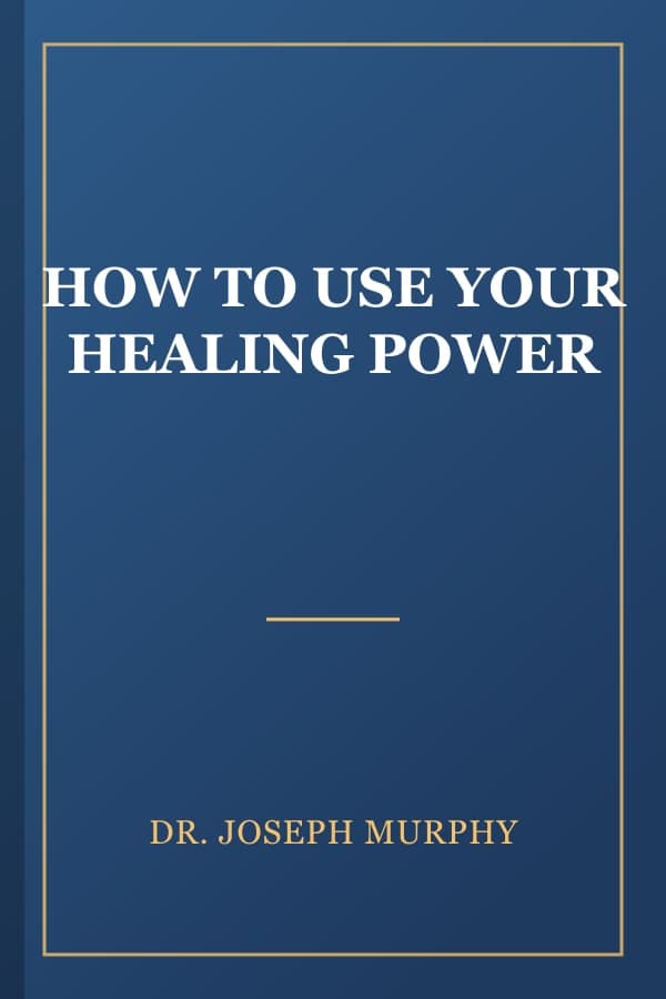 HOW TO USE YOUR HEALING POWER
