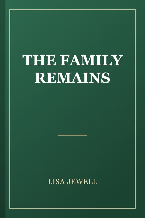 THE FAMILY REMAINS