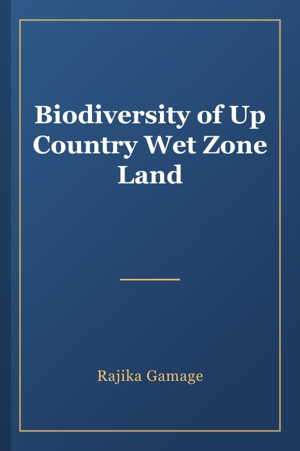 Biodiversity of Up Country Wet Zone Land
