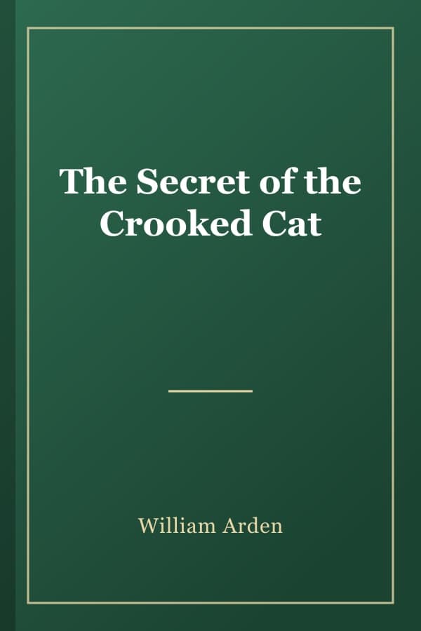 The Secret of the Crooked Cat