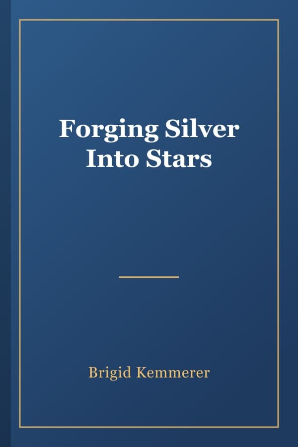 Forging Silver Into Stars