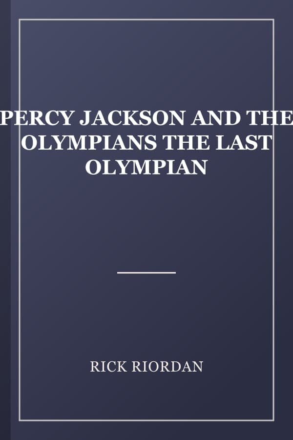 PERCY JACKSON AND THE OLYMPIANS THE LAST OLYMPIAN