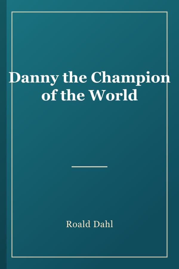 Danny the Champion of the World