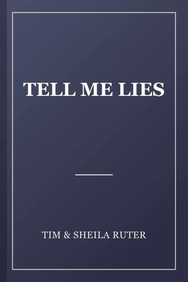 TELL ME LIES
