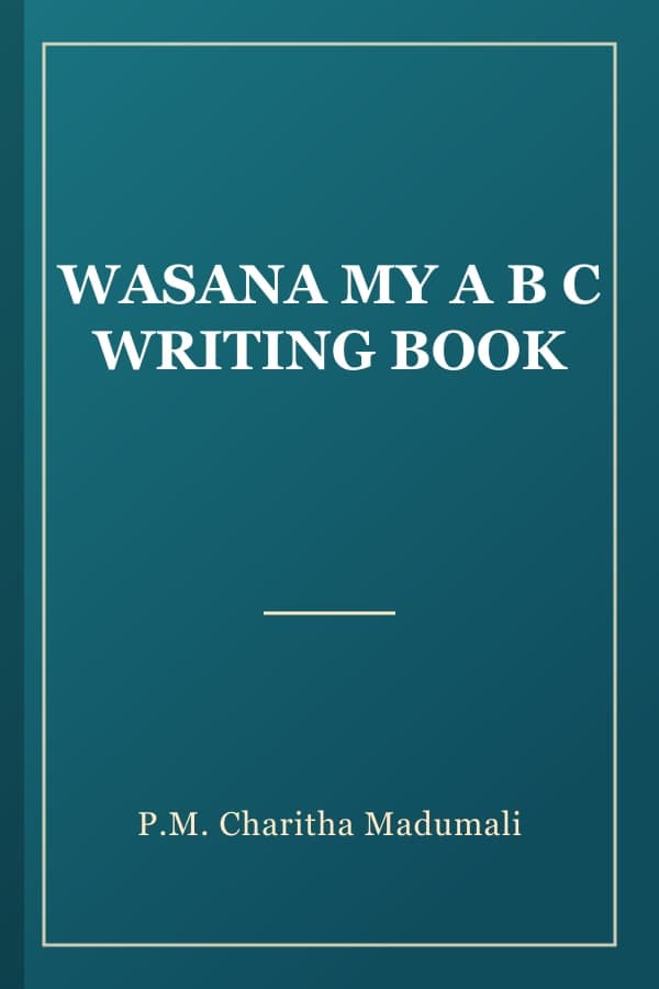 WASANA MY A B C WRITING BOOK