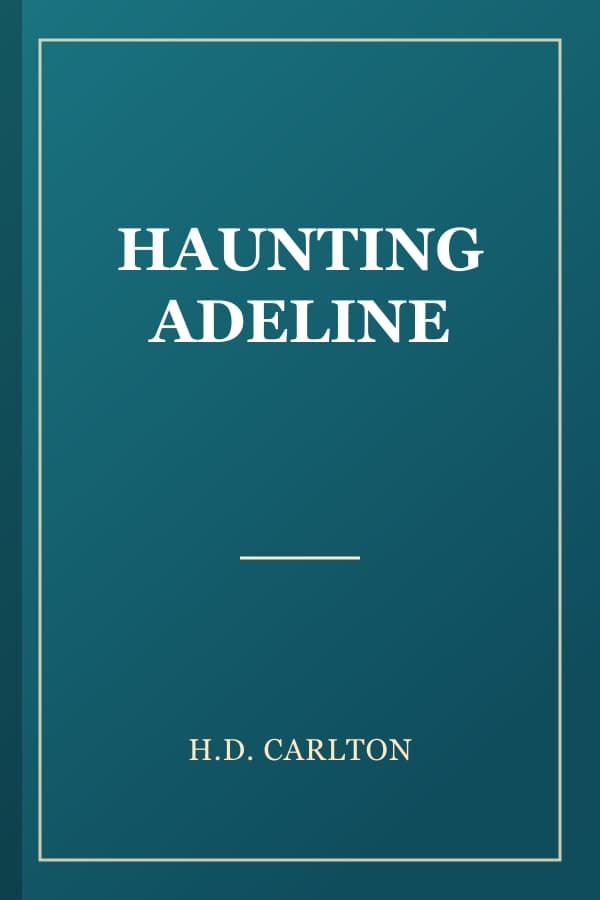 HAUNTING ADELINE