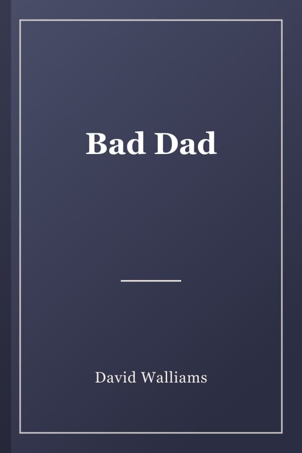 Bad Dad