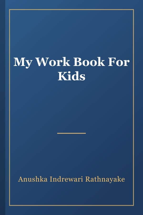 My Work Book For Kids