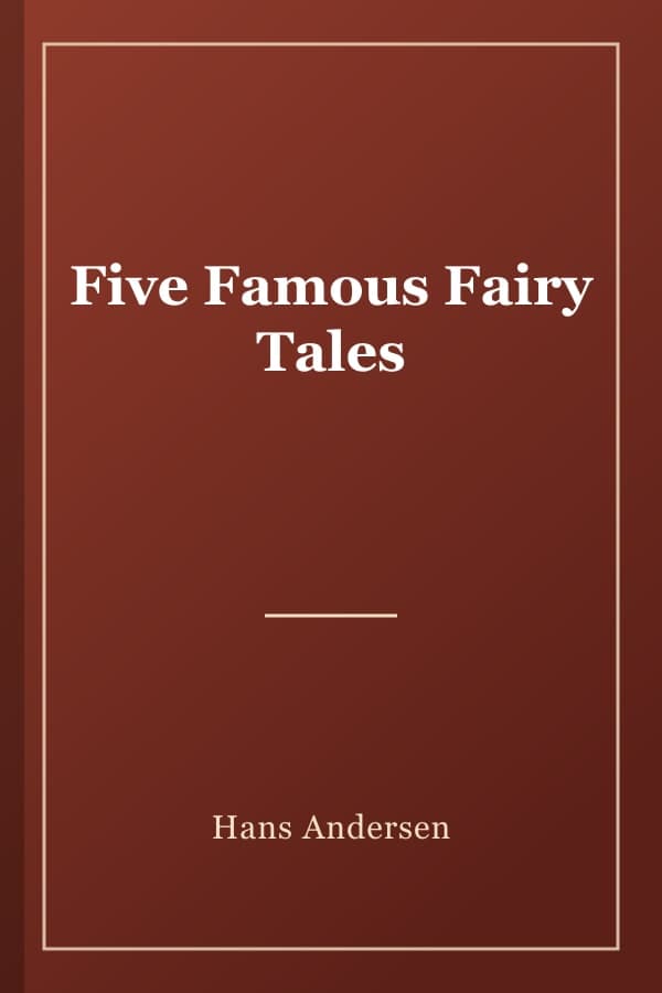 Five Famous Fairy Tales