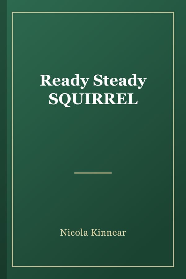 Ready Steady SQUIRREL