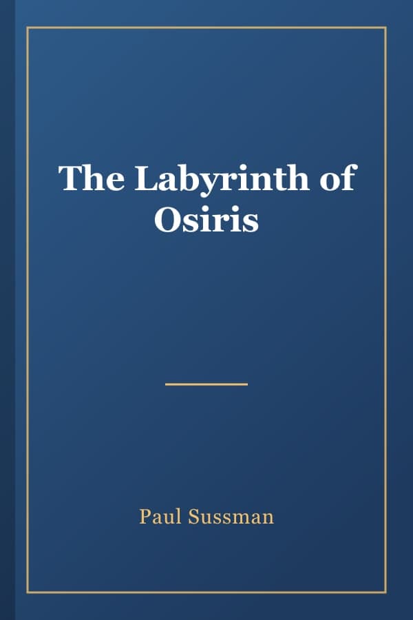 The Labyrinth of Osiris