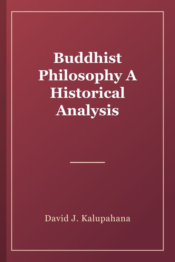 Buddhist Philosophy A Historical Analysis