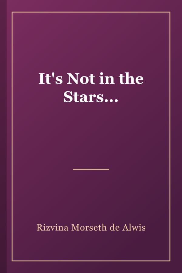 It's Not in the Stars...
