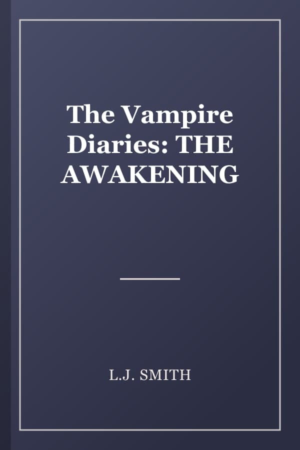 The Vampire Diaries: THE AWAKENING