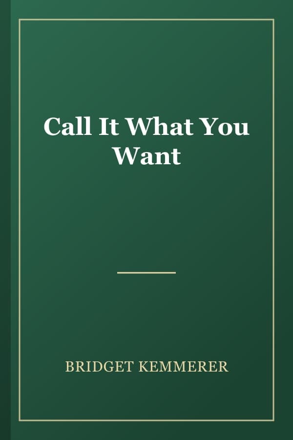 Call It What You Want
