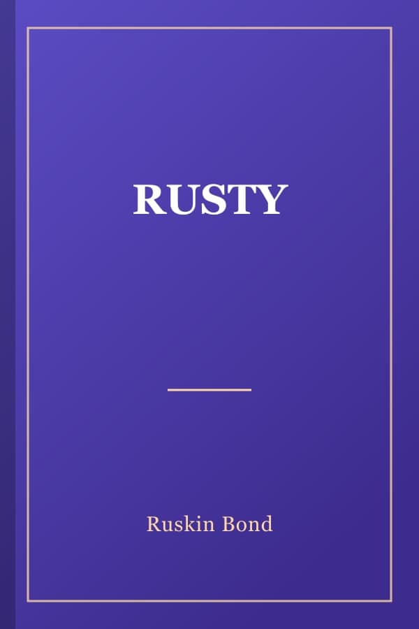 RUSTY