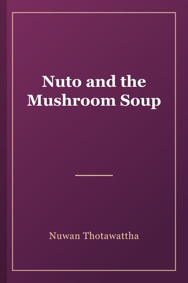 Nuto and the Mushroom Soup