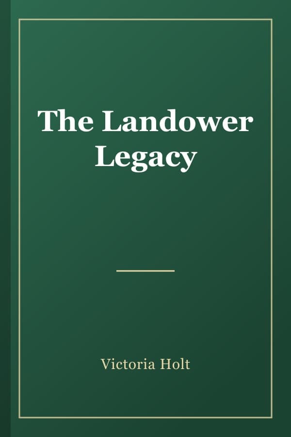 The Landower Legacy