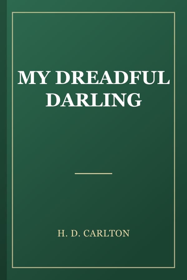 MY DREADFUL DARLING