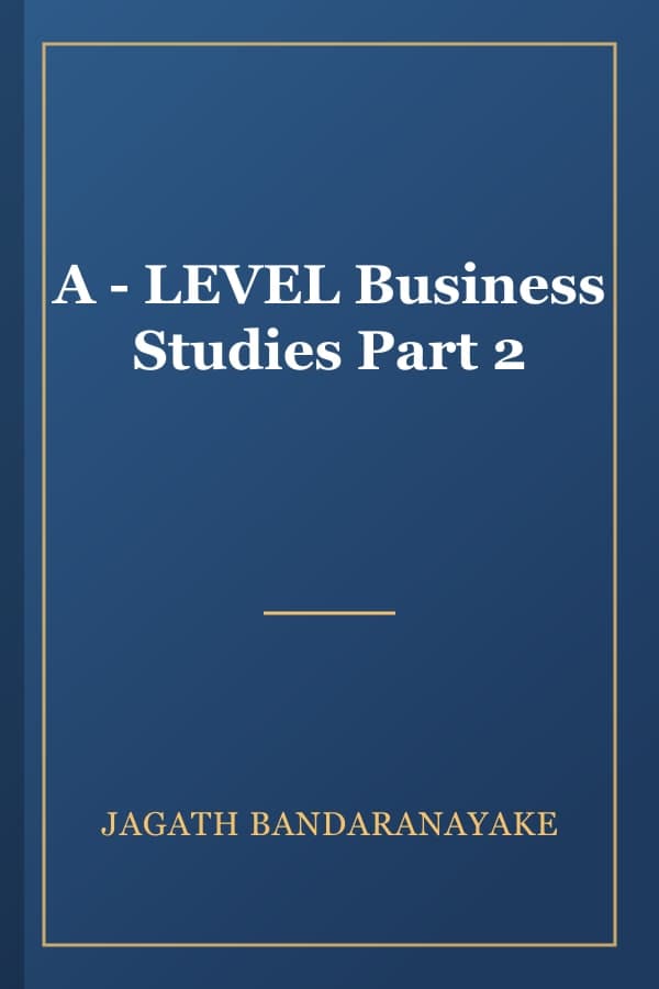 A - LEVEL Business Studies Part 2