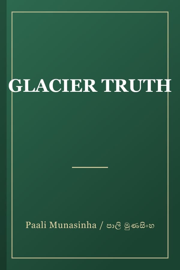 GLACIER TRUTH