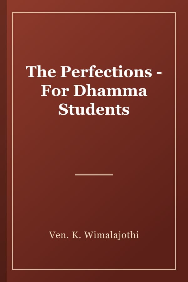 The Perfections - For Dhamma Students