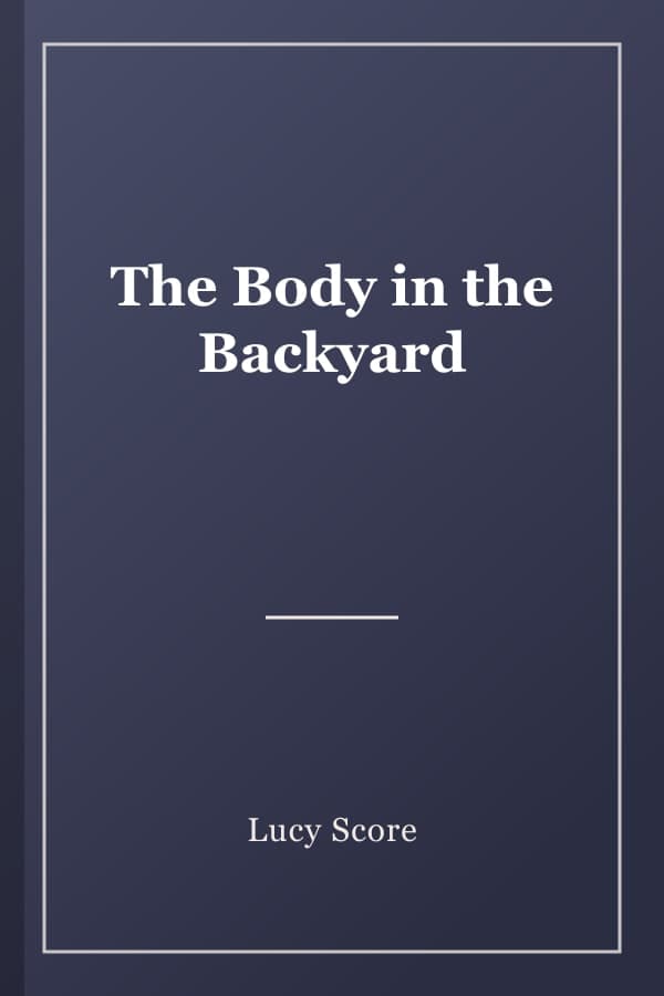 The Body in the Backyard