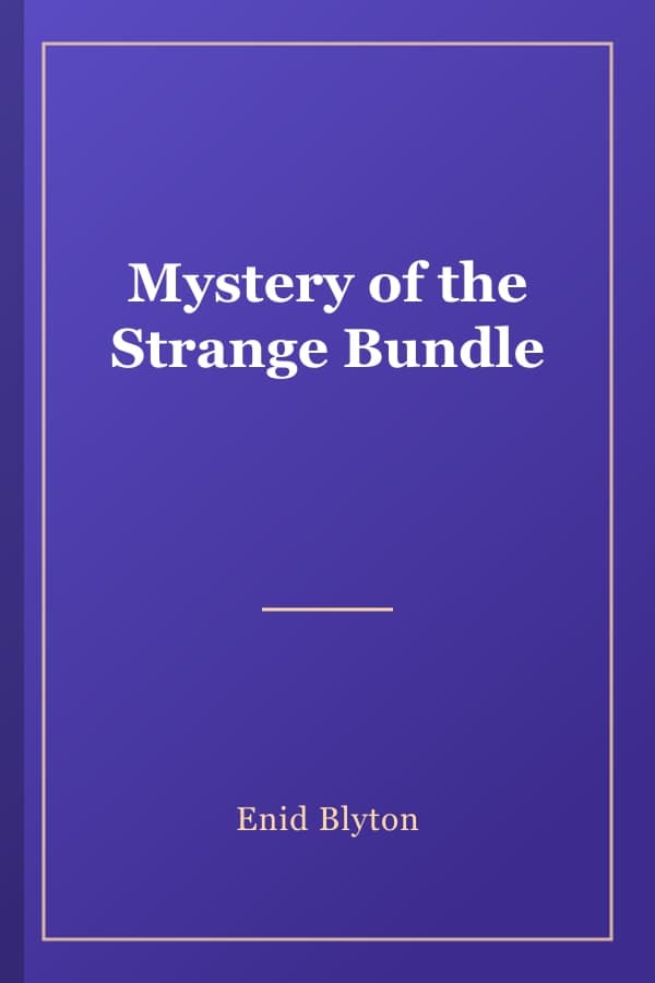 Mystery of the Strange Bundle
