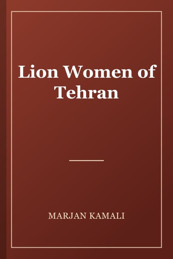 Lion Women of Tehran