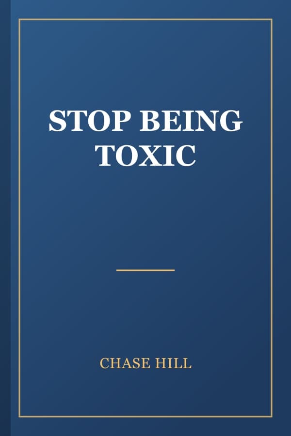 STOP BEING TOXIC