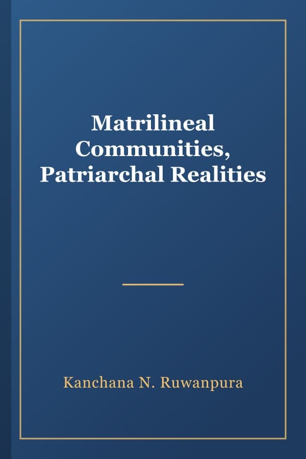 Matrilineal Communities, Patriarchal Realities