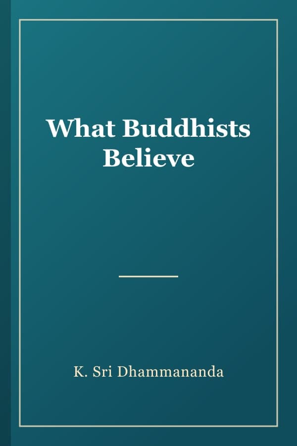 What Buddhists Believe