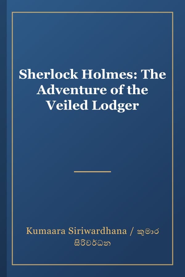 Sherlock Holmes: The Adventure of the Veiled Lodger