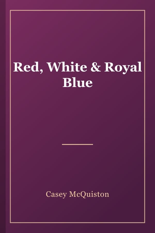 Red, White & Royal Blue
