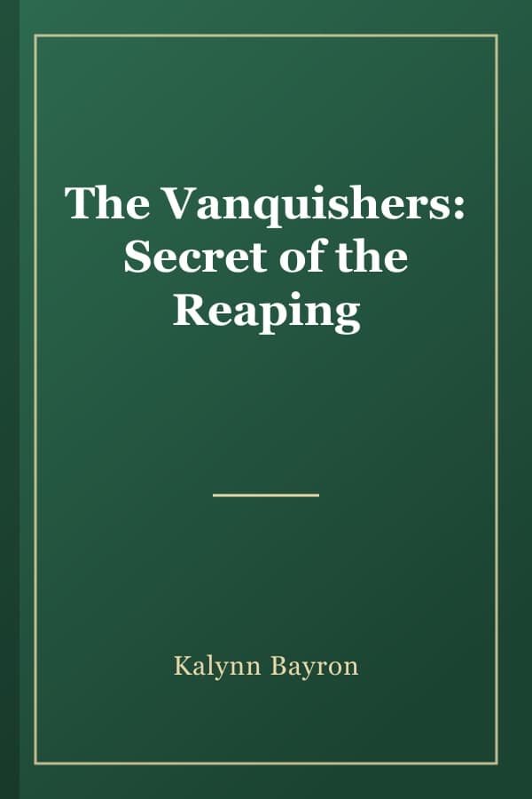 The Vanquishers: Secret of the Reaping