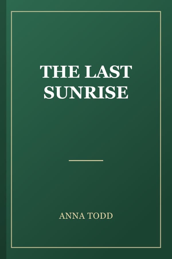 THE LAST SUNRISE