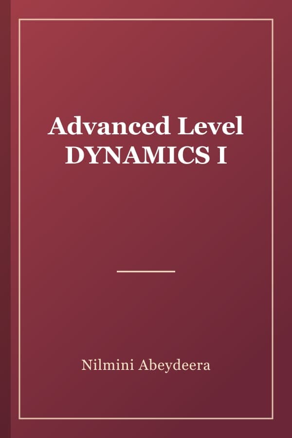 Advanced Level DYNAMICS I
