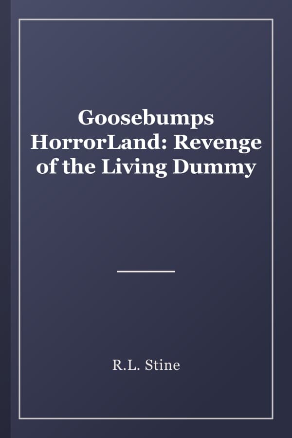 Goosebumps HorrorLand: Revenge of the Living Dummy