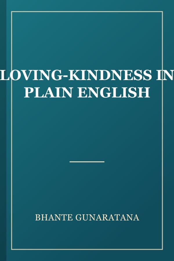LOVING-KINDNESS IN PLAIN ENGLISH