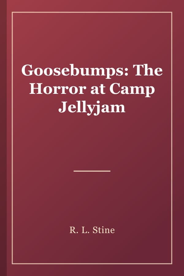Goosebumps: The Horror at Camp Jellyjam