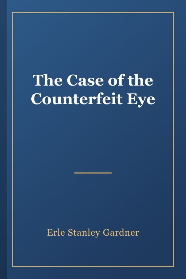 The Case of the Counterfeit Eye