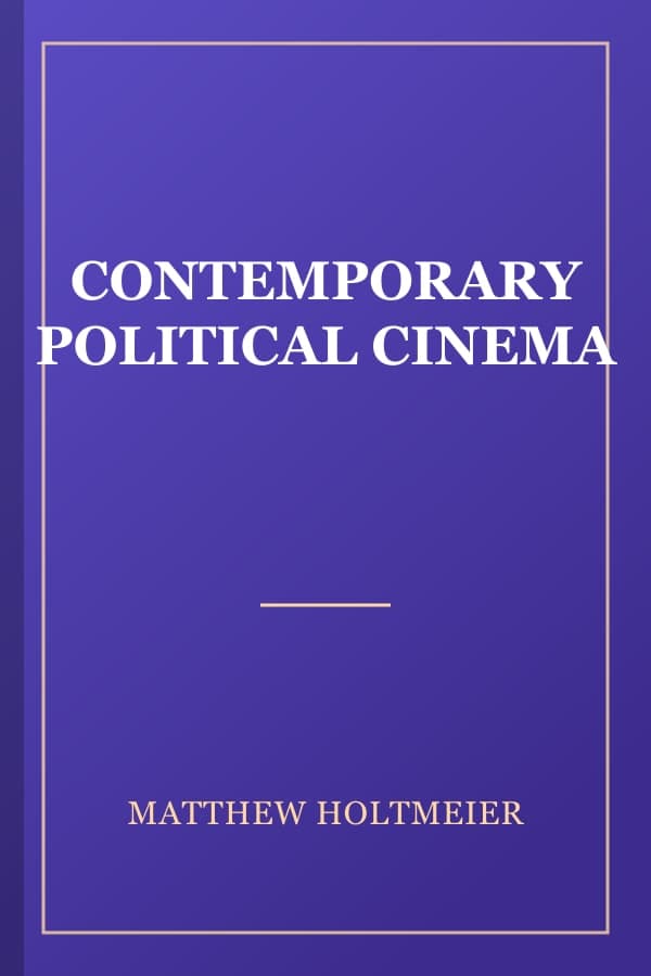 CONTEMPORARY POLITICAL CINEMA