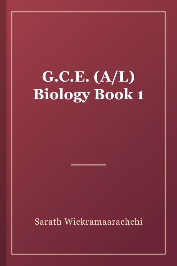 G.C.E. (A/L) Biology Book 1